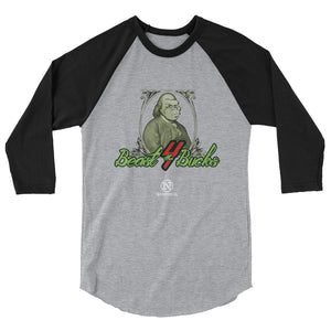 Beast 4 Bucks 3/4 sleeve Baseball