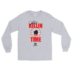 Killin' Time Long Sleeve