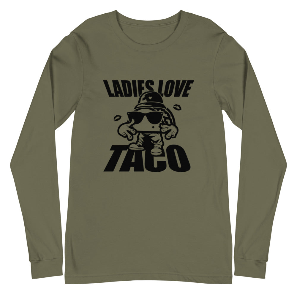 Ladies Love Taco Unisex Long Sleeve Tee